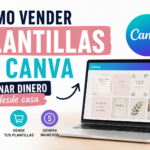 Cómo ganar dinero creando plantillas en Canva en 2026