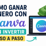 Cómo ganar dinero con Canva sin invertir en 2026 paso a paso